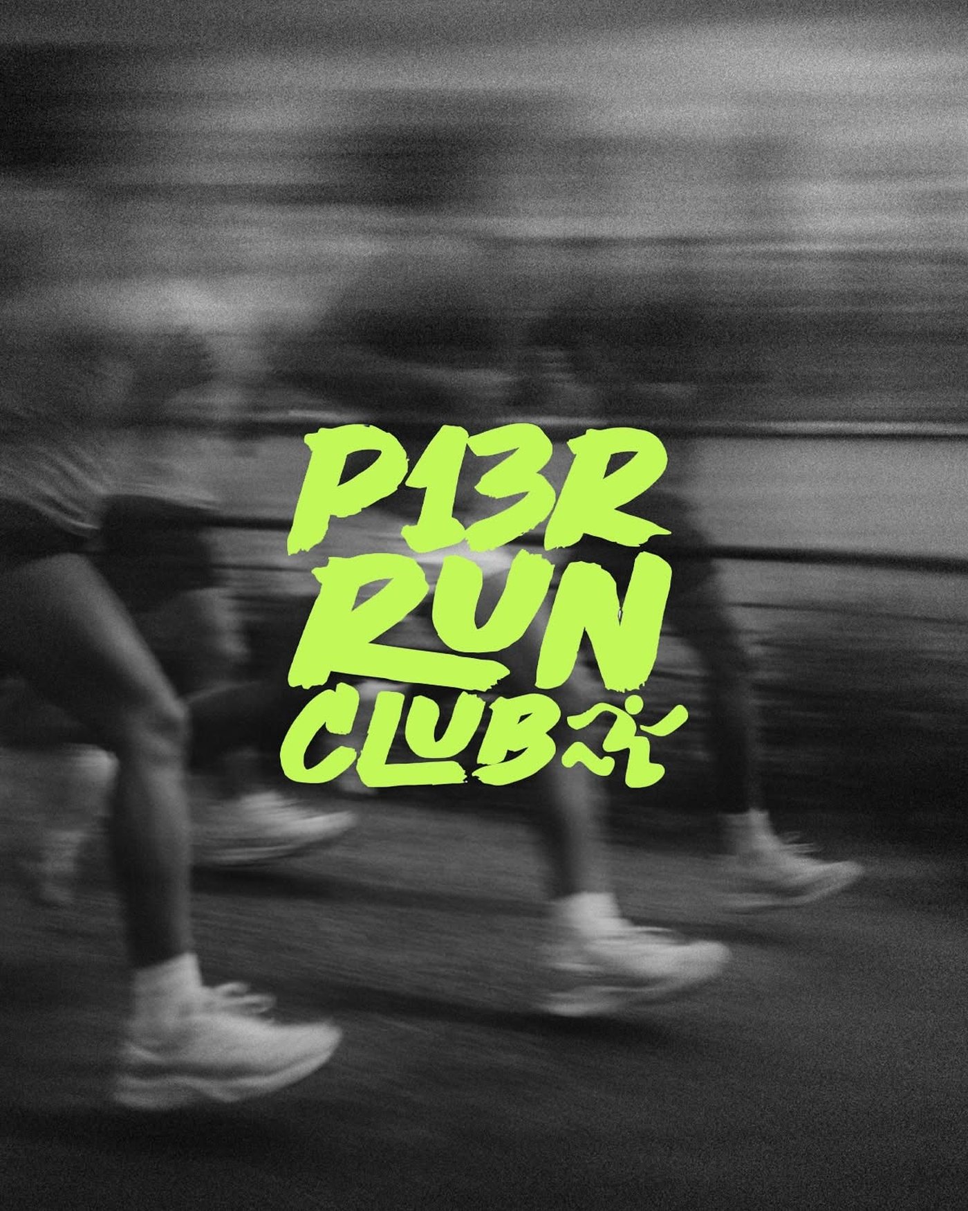 Runners in motion blur, black and white, with the P13R Run Club mark in neon green